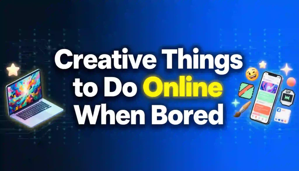 creative things to do online when bored image