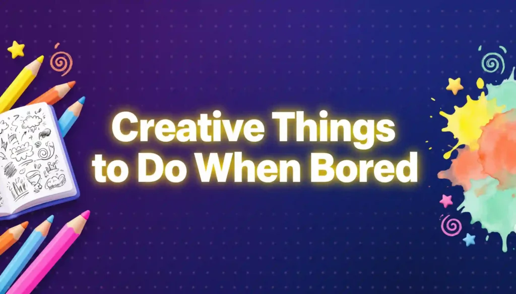 creative things to do when bored image